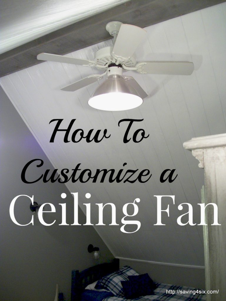 How To Customize a Ceiling Fan