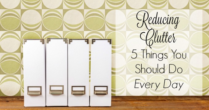 reducing-clutter-5-things-you-should-do-every-day